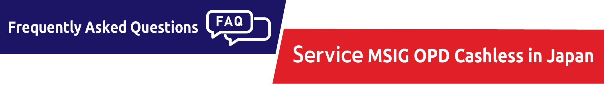 FAQ MSIG OPD Cashless in Japan